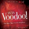 Va Va Voodoo Find Love Make Love & Keep Love