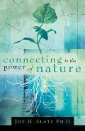 Connecting To The Power Of Nature