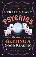 Street Smart Psychics Guide to Getting a Good Reading