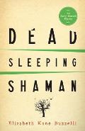 Dead Sleeping Shaman