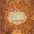 Henna Magic Crafting Charms & Rituals With Sacred Body Art