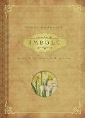 Imbolc: Rituals, Recipes & Lore for Brigid's Day by Carl F. Neal
