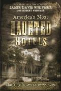 Americas Most Haunted Hotels Checking in with Uninvited Guests