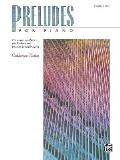 Preludes for Piano, Bk 2: 7 Intermediate Pieces That Explore and Develop Lyrical Playing