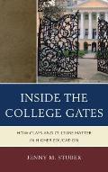 Inside the College Gates: How Class and Culture Matter in Higher Education