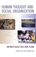 Human Thought and Social Organization: Anthropology on a New Plane