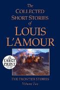 The Collected Short Stories of Louis l'Amour, Volume 2: The Frontier Stories