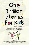 One Trillion Stories for Kids