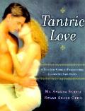 Tantric Love A Nine Step Guide To Transformi