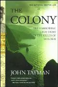 Colony The Harrowing True Story of the Exiles of Molokai
