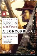 Stephen King's the Dark Tower: A Concordance, Volume II