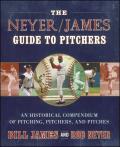 The Neyer/James Guide to Pitchers - Signed Edition