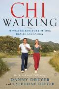 Chi Walking The Five Mindful Steps for Lifelong Health & Energy