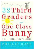 32 Third Graders & One Class Bunny Life Lessons from Teaching