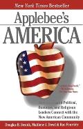 Applebee's America: How Successful Political, Business, and Religious Leaders Connect with the New American Community