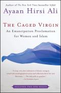 Caged Virgin An Emancipation Proclamation for Women & Islam
