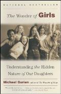 Wonder of Girls Understanding the Hidden Nature of Our Daughters