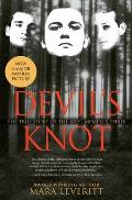 Devils Knot The True Story of the West Memphis Three