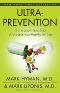 Ultraprevention The 6 Week Plan That Will Make You Healthy for Life