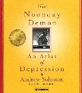 Noonday Demon An Atlas Of Depression