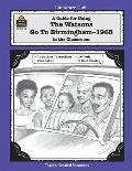 Guide for Using the Watsons Go to Birmingham 1963 in the Classroom