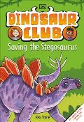 Dinosaur Club Saving the Stegosaurus