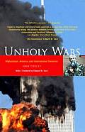 Unholy Wars: Afghanistan, America And International Terrorism