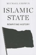 Islamic State Rewriting History