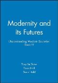 Modernity and Its Futures: Understanding Modern Societies, Book IV