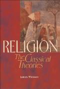 Religion: The Classical Theories