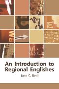 An Introduction to Regional Englishes: Dialect Variation in England