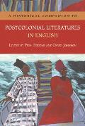 A Historical Companion to Postcolonial Literatures in English