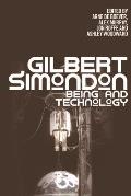 Gilbert Simondon: Being and Technology