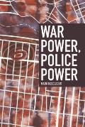 War Power, Police Power