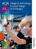 AQA Design & Technology: Product Design (3-D Design) AS/A2