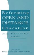 Reforming Open and Distance Education: Critical Reflections from Practice