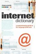 Internet Dictionary A Comprehensive Guide To The Lan