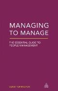 Managing to Manage: The Essential Guide to People Management