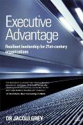 Executive advantage; resilient leadership for 21st-century organizations