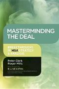Masterminding the Deal: Breakthroughs in M&A Strategy and Analysis