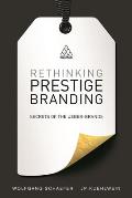 Rethinking Prestige Branding: Secrets of the Ueber-Brands