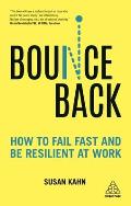 Bounce Back: How to Fail Fast and Be Resilient at Work
