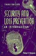 Security & Loss Prevention An Introduction 3rd Edition