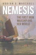 Nemesis The First Iron Warship & Her World