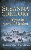 Intrigue in Covent Garden: The Thirteenth Thomas Chaloner Adventure