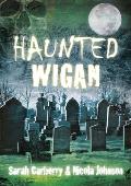 Haunted Wigan