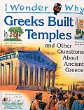 I Wonder Why Greeks Built Temples