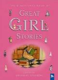 Great Girl Stories A Treasury of Favorites from Childrens Literature