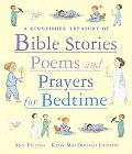 Kingfisher Treasury of Bible Stories Poems & Prayers for Bedtime