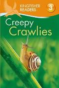 Kingfisher Readers L3: Creepy Crawlies
